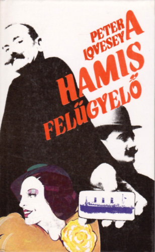 A hamis fel�gyel�