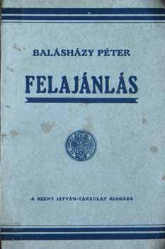 Balshzy Pter - Felajnls / regny/