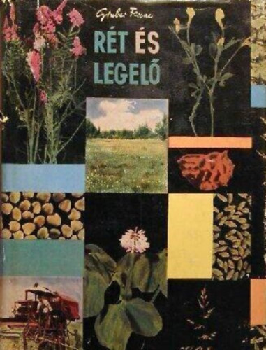 Rét és legelő - Második, bővített és étdolgozott kiadás