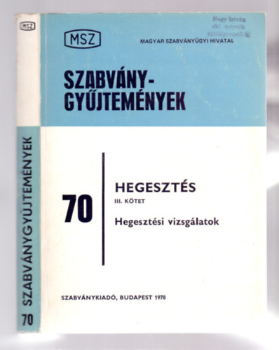 Hegeszts III. ktet: Hegesztsi vizsglatok