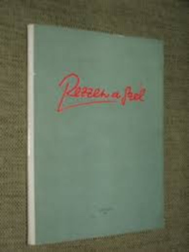 Rezzen a sz�l ... (Debreceni fiatalok �r�sai)