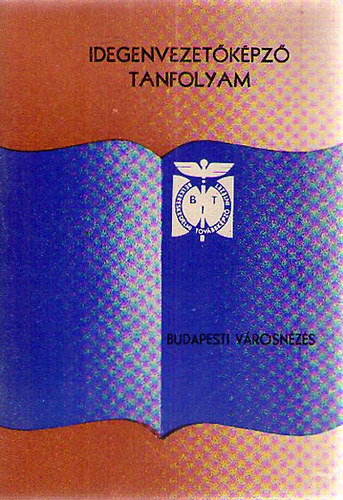 Idegenvezetőképző Tanfolyam - Budapesti városnézés