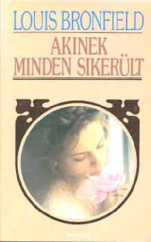 Akinek minden sikerlt