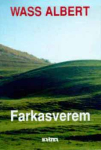 Farkasverem - Wass Albert letmve 4. ktet (kemnyktsben)