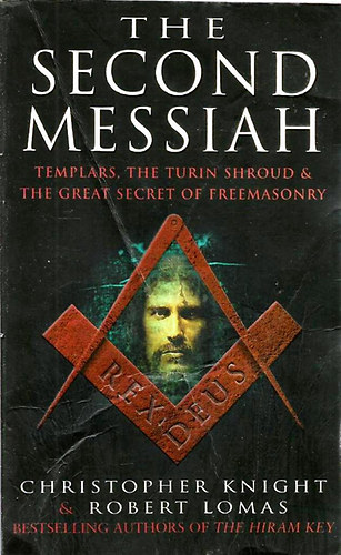 Christopher Knight; Robert Lomas - The Second Messiah