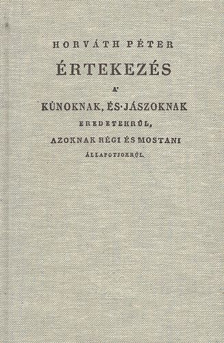 rtekezs a knoknak, s jszoknak eredetekrl, azoknak rgi s mostani llapotjokrl (Hasonms kiads)