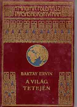 A vilg tetejn I-II.