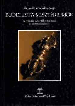 Helmuth Von Glasenapp - Buddhista misztriumok