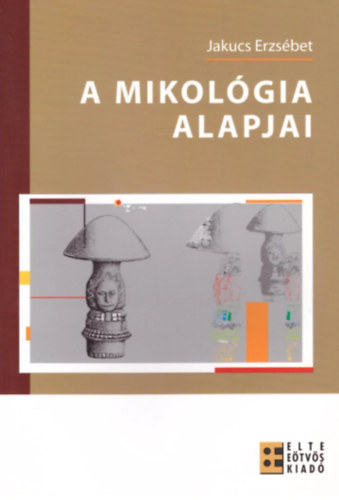 A mikolgia alapjai
