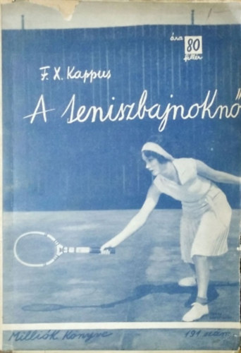 A teniszbajnokn�