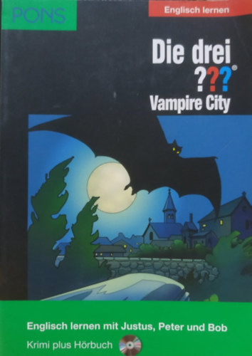 Die drei??? Vampire City - Englisch lernen mit Justus, Peter und Bob - Krimi plus Hrbuch + 1 CD