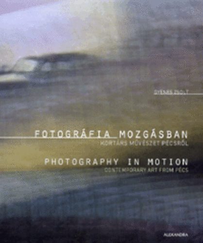 Fotogrfia mozgsban - Photography in Motion