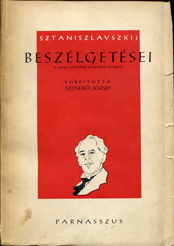 Sztaniszlavszkij besz�lget�sei a Nagy Sz�nh�z sz�niiskol�j�ban 1918-1922