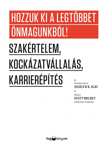 Hozzuk ki a legt�bbet �nmagunkb�l