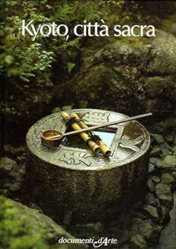 Kazuo Inumaru - Kyoto, citt sacra