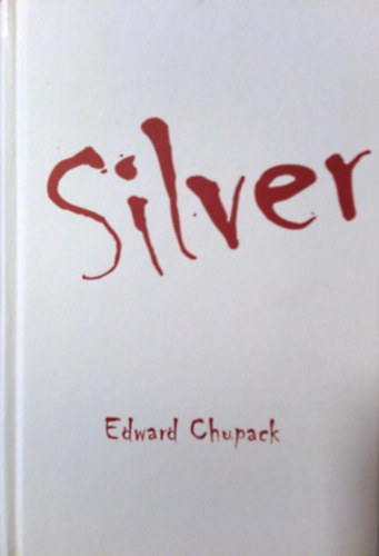 Silver - Egy kalz trtnete