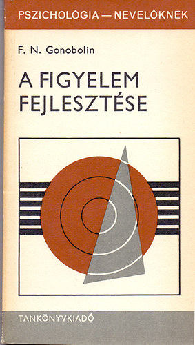 A figyelem fejlesztse (Msodik kiads)