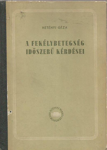 A fek�lybetegs�g id�szer� k�rd�sei