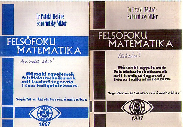 Dr. Pataki Bln; Scharnitzky Viktor - Felsfoku matematika I-II.