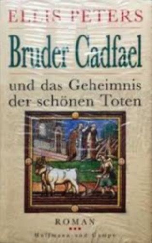 Bruder Cadfael und das Geheimnis der sch�nen Toten