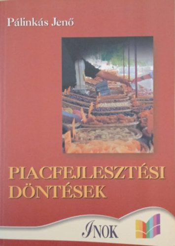Piacfejleszt�si d�nt�sek