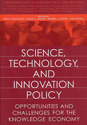 David V. Gibson Pedro Conceiçao - Science, Technology, and Innovation Policy
