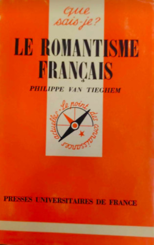 Philippe Van Tieghem - Le romantisme francais