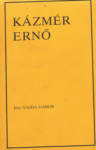 K�zm�r Ern� szellemi arca