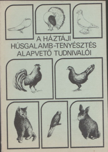 A h�zt�ji h�sgalamb-teny�szt�s alapvet� tudnival�i
