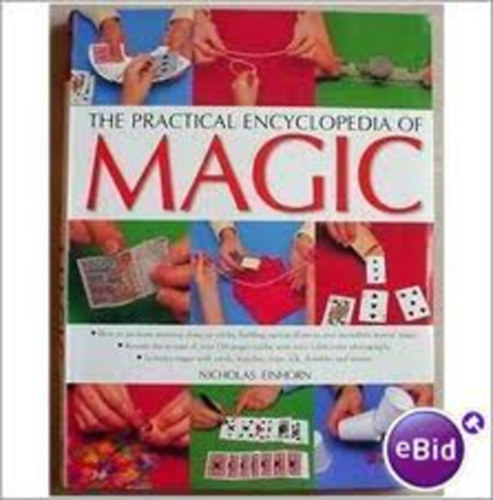 Nicholas Einhorn - The Practical Encyclopedia of Magic