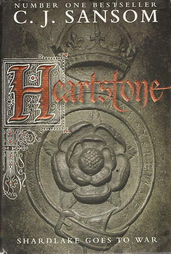 C. J. Sansom - Heartstone