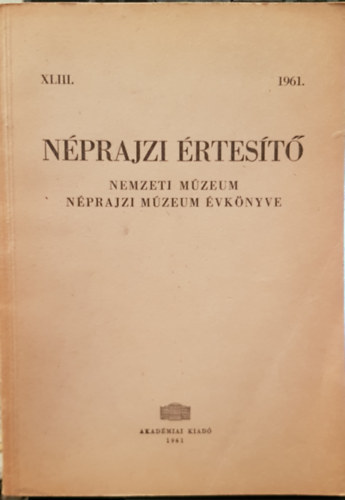 Nprajzi rtest - Nemzeti Mzeum Nprajzi Mzeum vknyve 1961. XLIII.