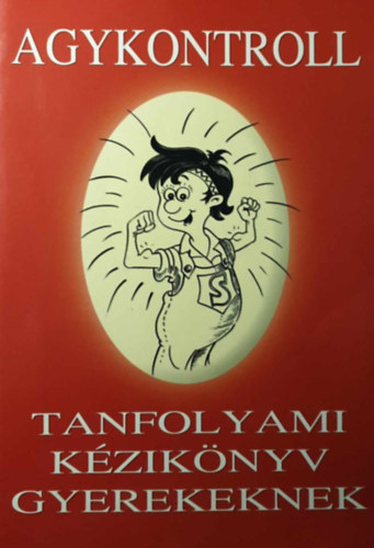 Agykontroll - Tanfolyami kziknyv gyerekeknek