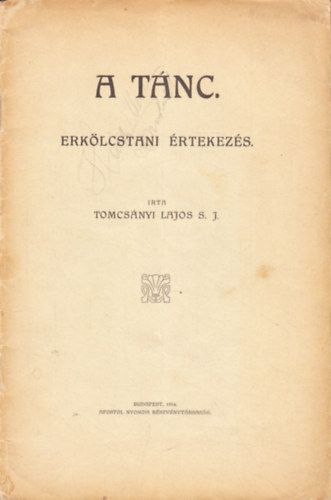 A t�nc - Erk�lcstani �rtekez�s.