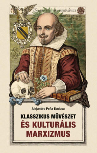 Alejandro Pena Esclusa - Klasszikus mvszet s kulturlis Marxizmus