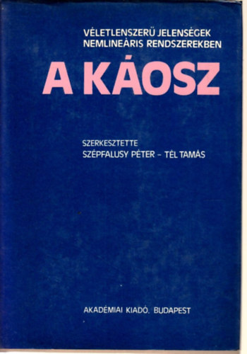 A kosz - vletlenszer jelensgek nemlineris rendszerekben