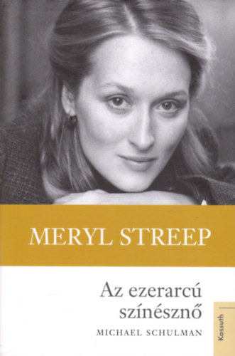 Meryl Streep - Az ezerarc sznszn