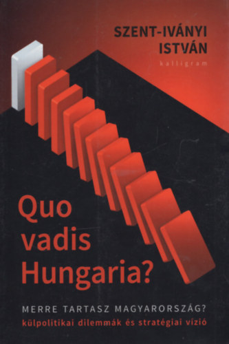 Quo Vadis Hungaria?