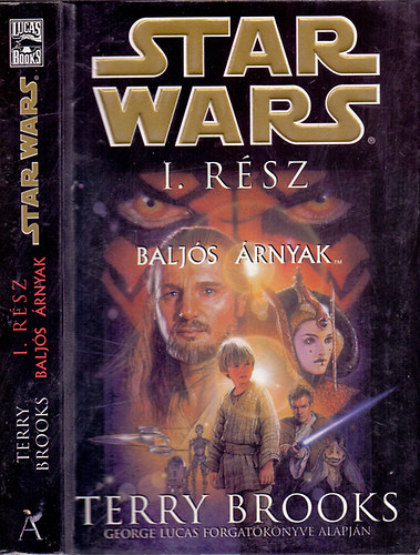Terry Brooks - Star Wars I. r�sz- Balj�s �rnyak (George Lucas forgat�k�nyve alapj�n)