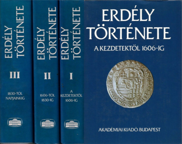 Erdly trtnete I-III. (A kezdetektl 1606-ig, 1606-1830-ig, 1830-tl napjainkig) (Sajt kppel) (A ktetek fekete-fehr s sznes trkpekkel, fotkkal, reprodukcikkal gazdagon illusztrltak. Kihajthat mellkletekkel. Az 1. kt