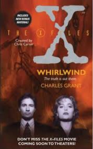 Charles Grant - The X-Files:Whirlwind; Unnatural Disaster, Murder and Scully, FBI