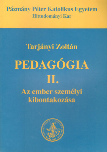Pedag�gia II. Az ember szem�lyi kibontakoz�sa