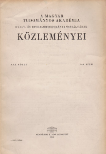 Magyar Tudomnyos Akadmia Kzlemnyei XXI. ktet 1-4. szm