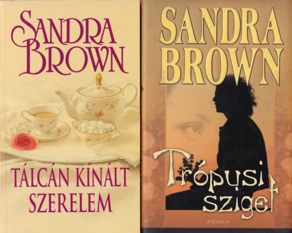 5 db Sandra Brown regny ( egytt ) 1. Texas! Lucky, 2. A tisztessg parancsa, 3. Rgen vrt szerelem, 4. Tlcn knlt szerelem