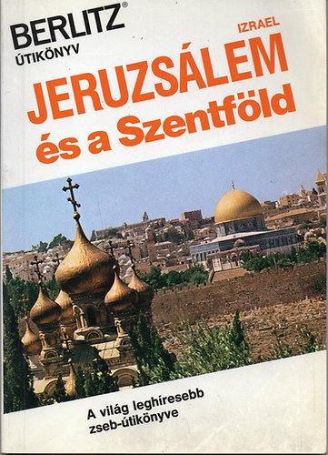 Berlitz - Berlitz utiknyv-Jeruzslem s a Szentfld