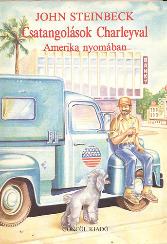 Csatangolsok Charleyval - Amerika nyomban