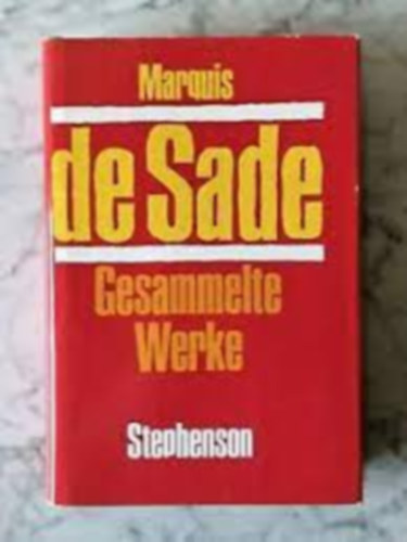 Marquis De Sade - Gesammelte Werke