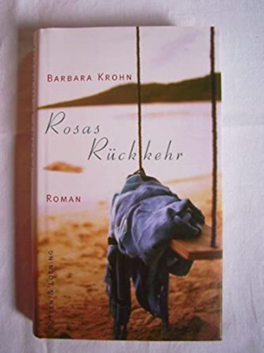 Rosas R�ckkehr: Roman