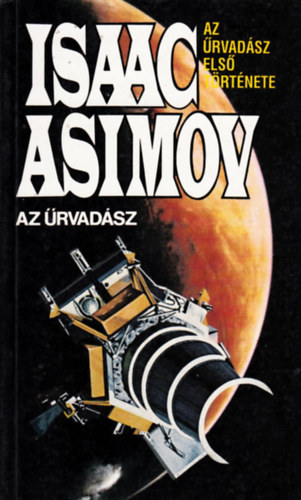 Isaac Asimov - Az űrvadász