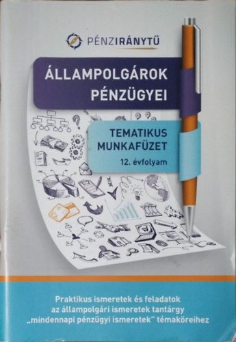 Pnzirnyt - llampolgrok pnzgyei - Tematikus munkafzet, 12. vfolyam